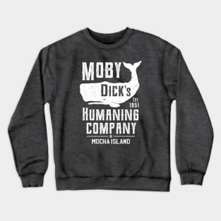 Moby Dick Humaning Company - Anti Whaling T-Shirt Crewneck Sweatshirt